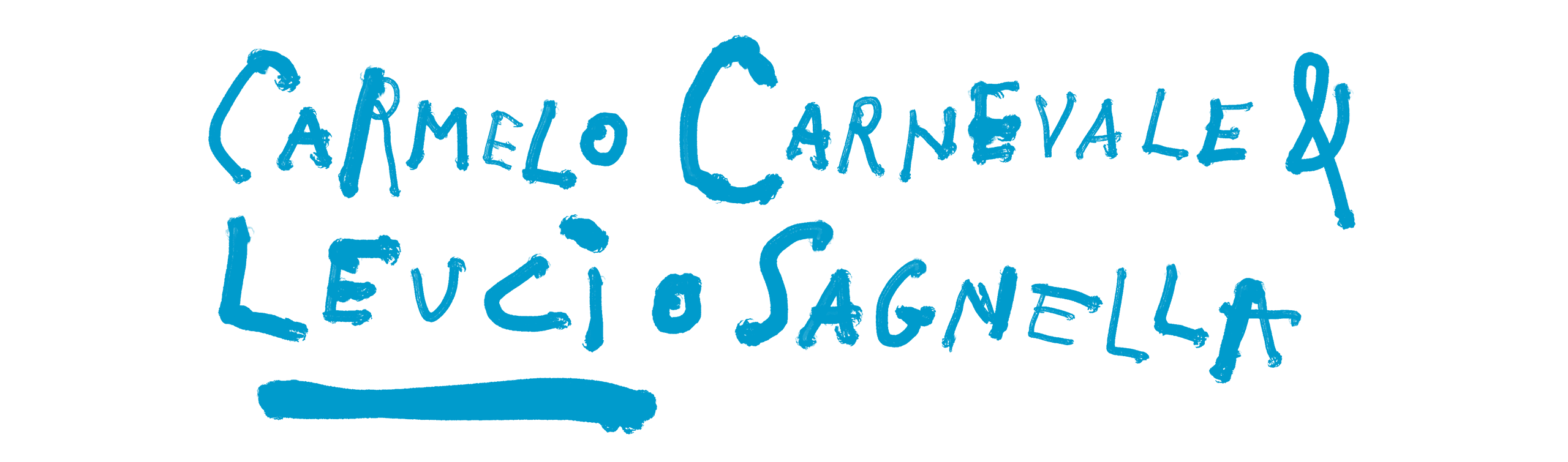 Carmelo Carnevale & Leucio Sagnella